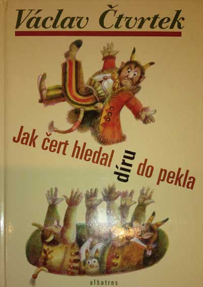 Jak čert hledal díru do pekla