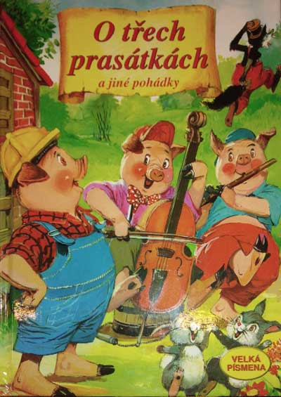 O třech prasátkách a jiné pohádky