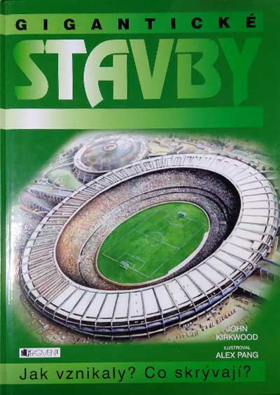 Gigantické stavby – Jak vznikaly? Co skrývají?