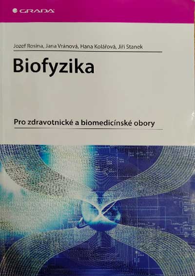 Biofyzika Pro zdravotnické a biomedicinské obory