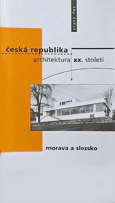 Česká republika - architektura XX. století I. Morava a Slezsko