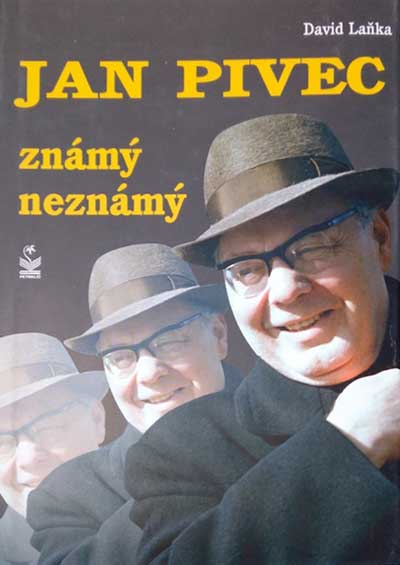 Jan Pivec známý neznámý