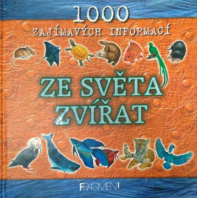 Ze světa zvířát - 1000 zajímavých informací