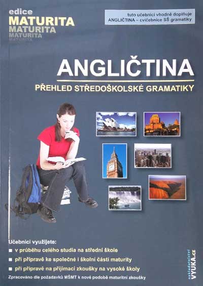 Maturita – Angličtina : Přehled středoškolské gramatiky