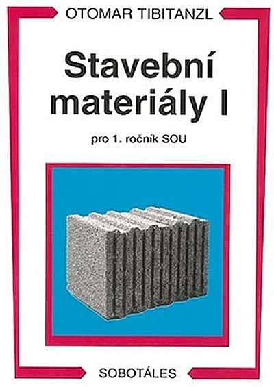 Stavební materiály I pro 1. ročník SOU