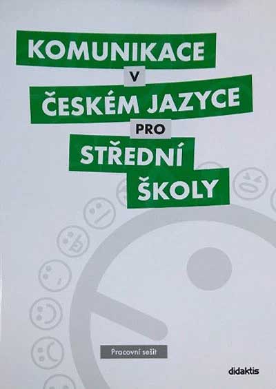 Komunikace v českém jazyce pro střední školy – pracovní sešit