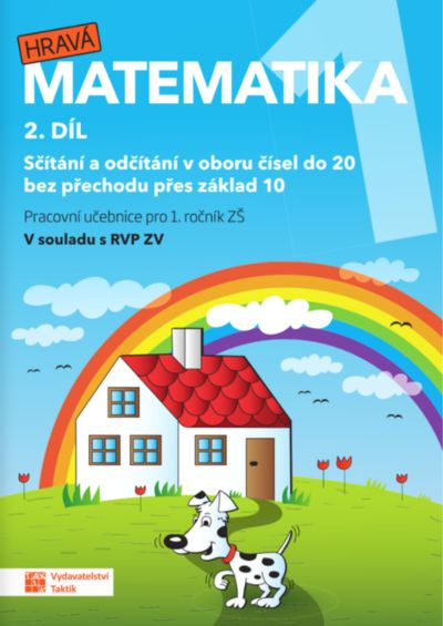 Hravá matematika 1 - 2.díl Pracovní učebnice