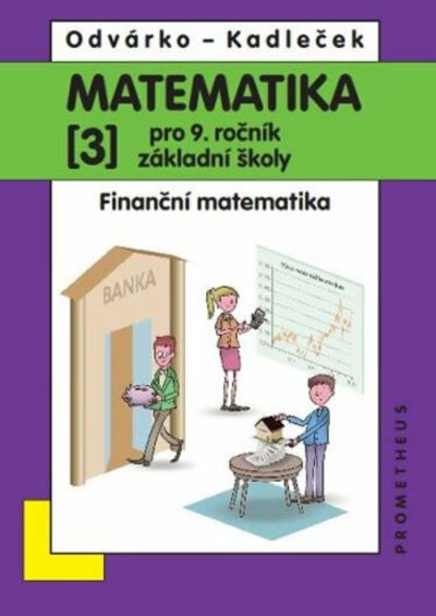 Matematika pro 9. roč. ZŠ - 3.díl