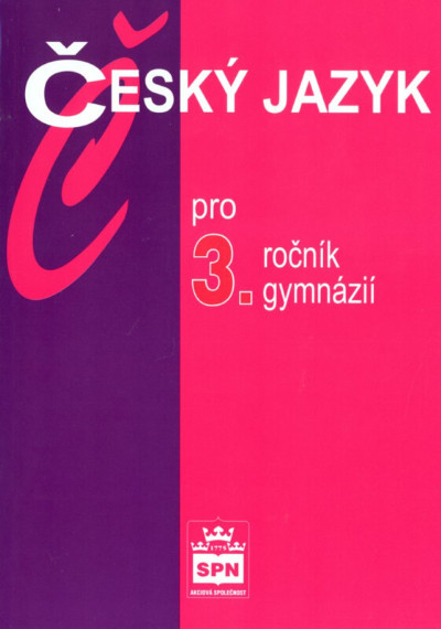 Český jazyk pro 3.ročník gymnázií