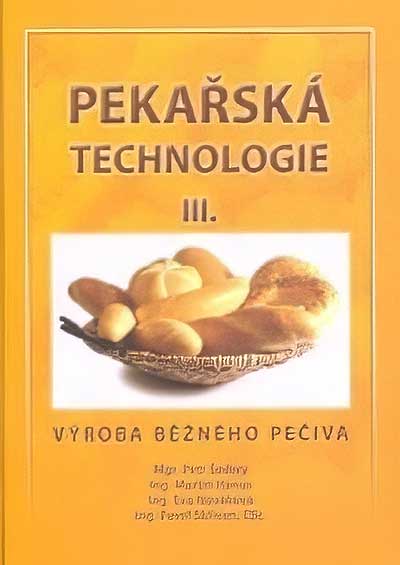 Pekařská technologie III. – Výroba běžného pečiva