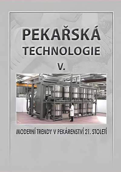 Pekařská technologie V. – Moderní trendy v pekárenství