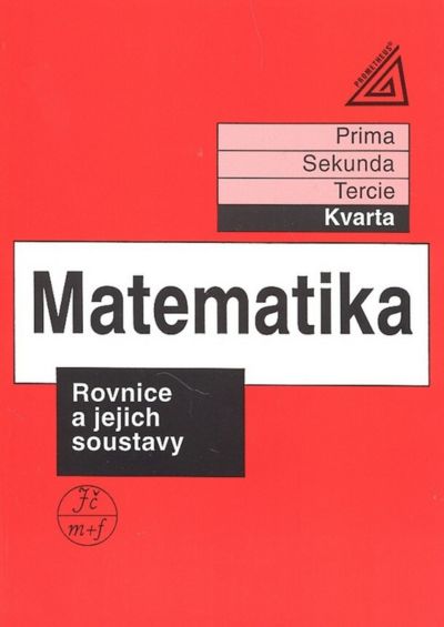 Matematika Rovnice a jejich soustavy - Kvarta