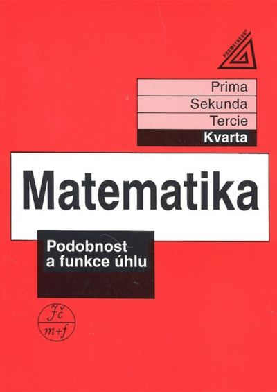 Matematika Podobnost a funkce úhlu - Kvarta