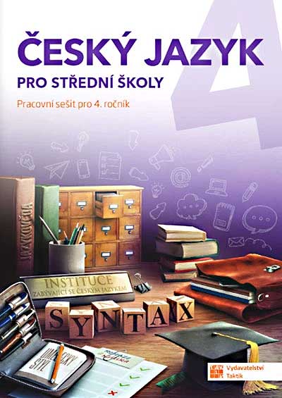 Český jazyk 4 - pracovní sešit pro SŠ