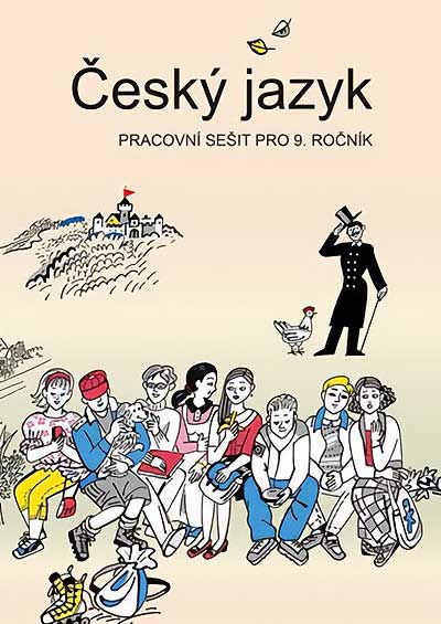 Český jazyk pracovní sešit pro 9. ročník