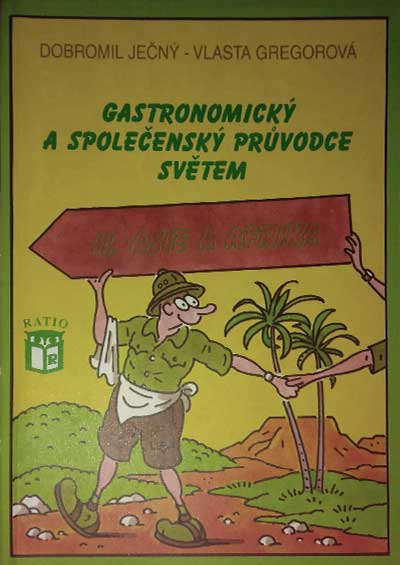 Gastronomický a společenský průvodce světem 2 - Afrika a Asie
