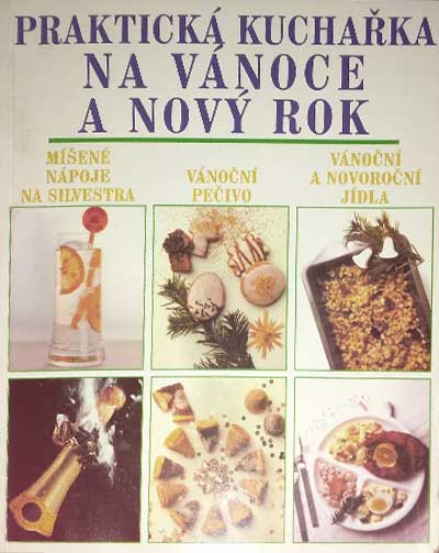 Praktická kuchařka na Vánoce a nový rok