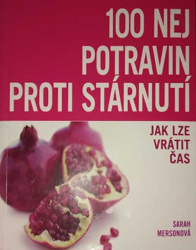 100 nej potravin proti stárnutí