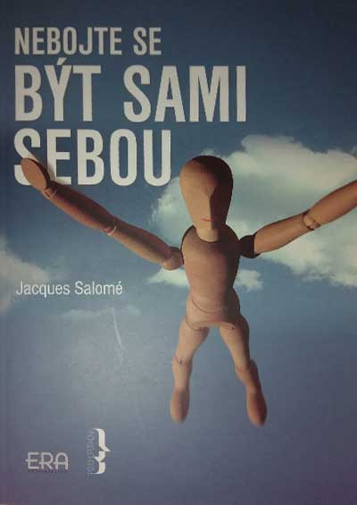 Nebojte se být sami sebou