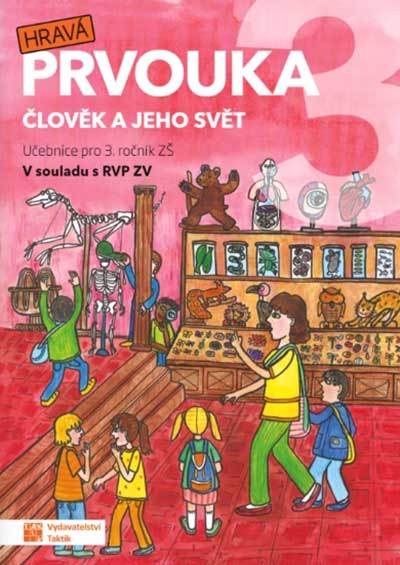 Hravá prvouka 3 Člověk a jeho svět - Učebnice
