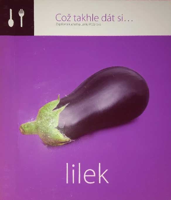 Což takhle dát si... Lilek