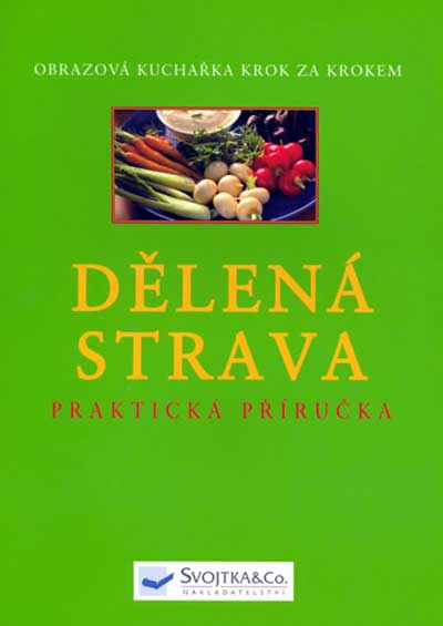 Dělená strava - praktická příručka