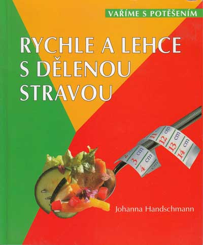 Rychle a lehce s dělenou stravou