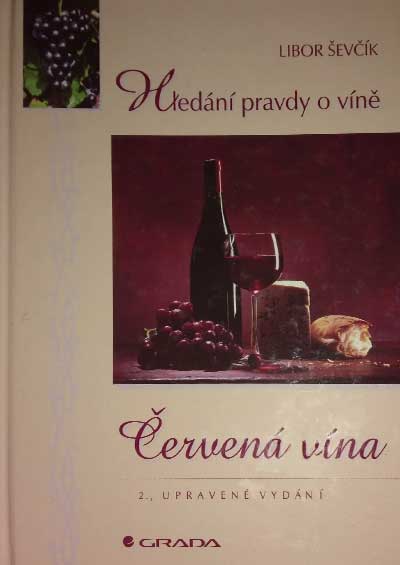 Hledání pravdy o víně - Červená vína - 2.vydání