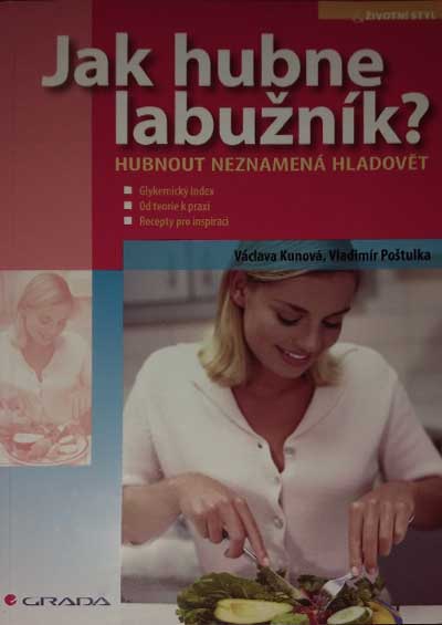 Jak hubne labužník?