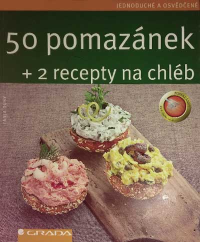 50 pomazánek + 2 recepty na chléb