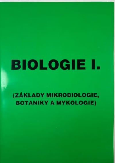 Biologie I. (Základy mikroviologie,botaniky a mykologie)