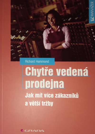 Chytře vedená prodejna - Jak mít více zákazníku a větší tržby