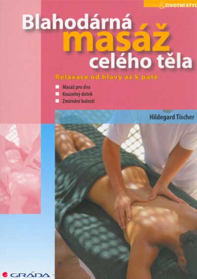 Blahodárná masáž celého těla