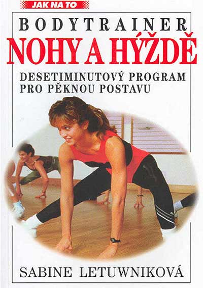 Bodytrainer – Nohy a hýždě