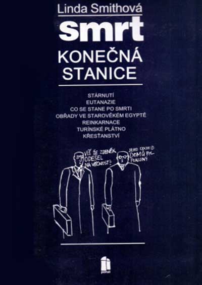 Smrt - konečná stanice?