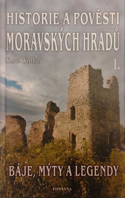 Historie a pověsti moravských hradů