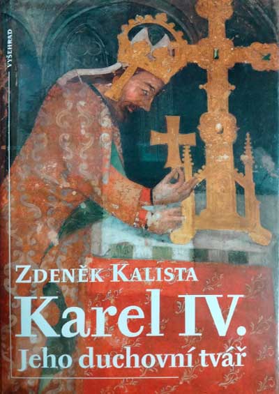 Karel IV. jeho duchovní tvář