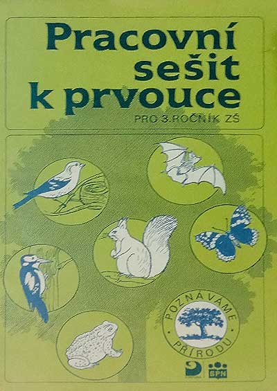 Pracovní sešit k prvouce pro 3.ročník ZŠ - Poznáváme přírodou - Fortuna SPN