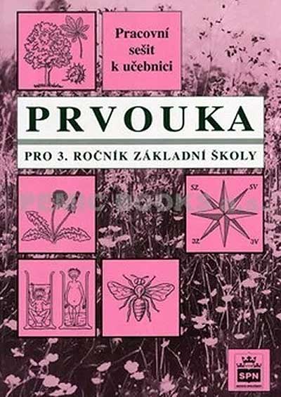 Prvouka pro 3. ročník základní školy Pracovní sešit - SPN