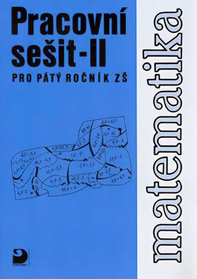 Matematika pro 5.ročník ZŠ Pracovní sešit II - Fortuna