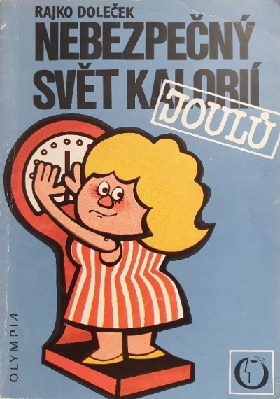 Nebezpečný svět kalorií – joulů