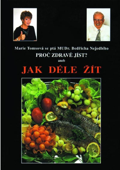 Proč zdravě jíst?, aneb, Jak déle žít