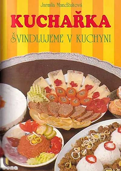 Kuchařka - švindlujeme v kuchyni