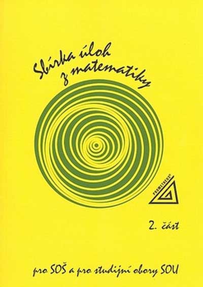 Sbírka úloh z matematiky pro SOŠ a SO SOU, 2. část (knížka + CD)