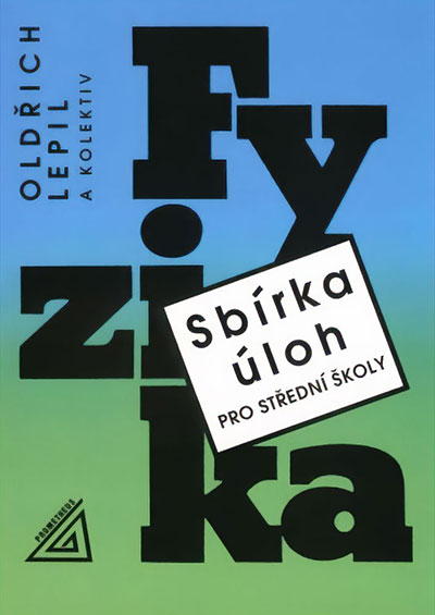 Sbírka úloh z fyziky pro střední školy (knížka + CD)
