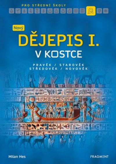 Nový dějepis I. v kostce
