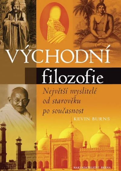 Východní filozofie - Největší myslitelé od starověku po současnost