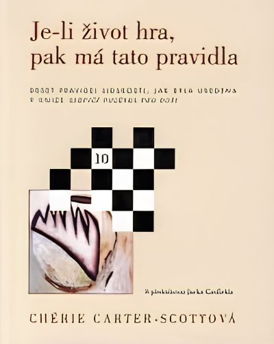 Je-li život hra, pak má tato pravidla