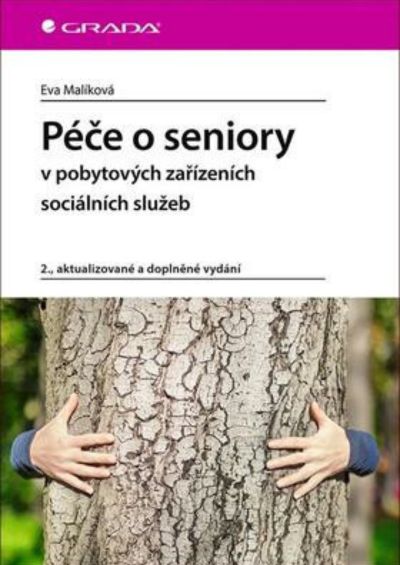 Péče o seniory v pobytových zařízeních sociálních služeb