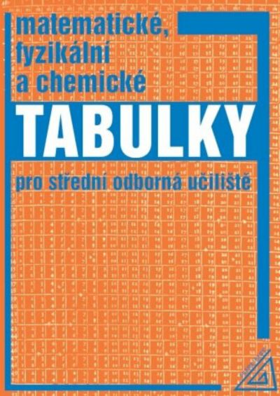 Matematické, fyzikální a chemické tabulky pro střední odborná učiliště